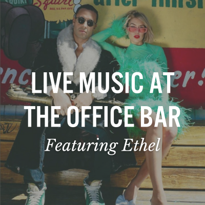 Live Music at The Office Bar Featuring Ethel